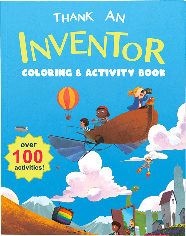 Have you Thanked an Inventor Coloring and Activity Book